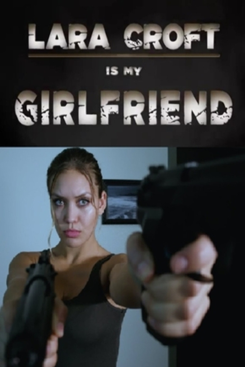 Lara Croft Is My Girlfriend poster background