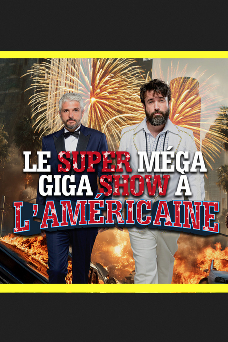 Le super méga giga show à l'américaine poster background